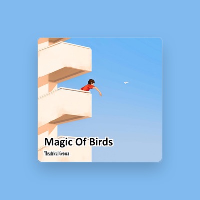 Listen to Magic Of Birds, watch music videos, read bio, see tour dates & more!