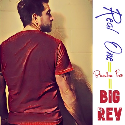 Real One (feat. Big Rev) - Single