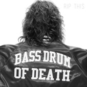 Bass Drum of Death - Better Days