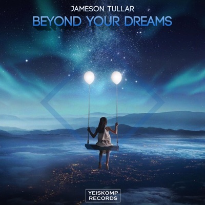 Beyond Your Dreams - Single