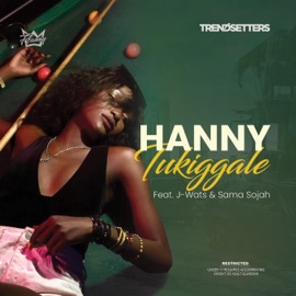 Tukiggale (feat. J-Wats & Sama Sojah) Hanny