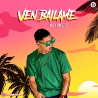 Ven Báilame - Single - Nely Breezie