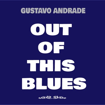 Out of This Blues - Single