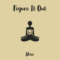 Figure It Out - Single - Skiii