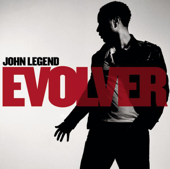 Evolver (Bonus Track Version) - John Legend