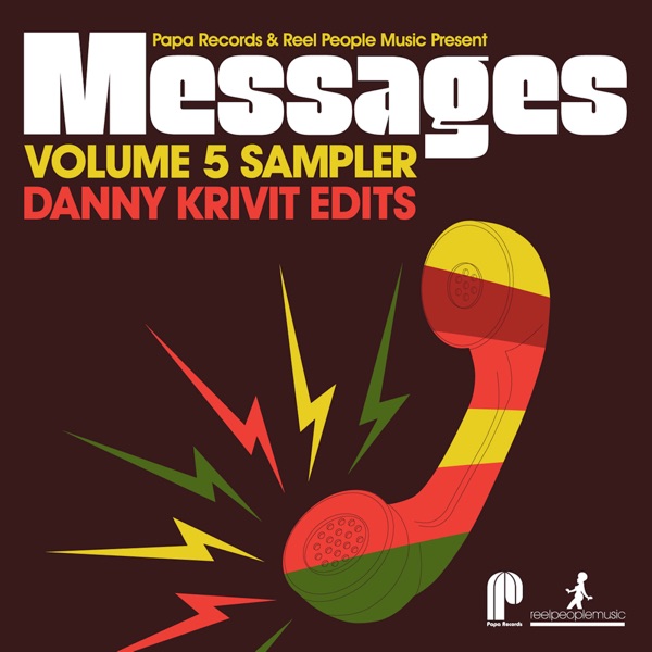 Papa Records & Reel People Music Present: Messages, Vol. 5 Sampler (feat. Danny Krivit) [Danny Krivit Edits]