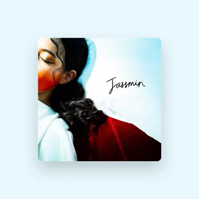 Listen to Jassmin, watch music videos, read bio, see tour dates & more!