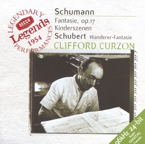 Schubert: Wanderer-Fantaisie and Schumann: Fantasie in C & Kinderszenen