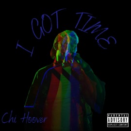 I Got Time Chi Hoover