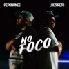 No Foco (feat. Luiz Preto) - Single