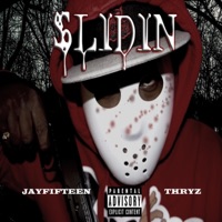 Slidin' (feat. Jayfifteen) - Single - Thryz