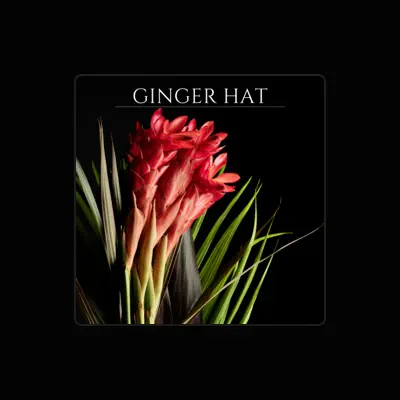 Listen to Ginger Hat, watch music videos, read bio, see tour dates & more!