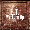 We Turn Up - Single