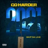 Go Harder - Single - Skip Da Line