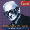 Lágrimas - Osvaldo Pugliese