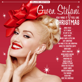 You Make It Feel Like Christmas (feat. Blake Shelton) - Gwen Stefani Cover Art