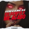 Vem Cá Me Dá / Eu Sento e Me Acabo (feat. MC Gibi & MC Denny) - Single