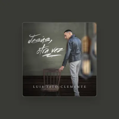 Listen to Luis Tito Clemente, watch music videos, read bio, see tour dates & more!