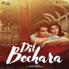 Dil Bechara (Original Motion Picture Soundtrack), 2020