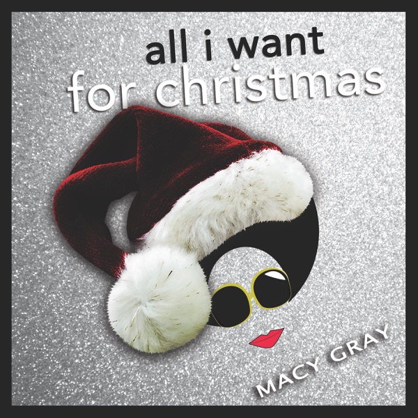 All I Want for Christmas - Single - Macy Gray