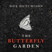 The Butterfly Garden: The Collector, Book 1 (Unabridged)