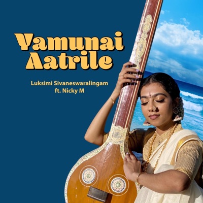 Yamunai Aatrile (feat. Nicky M) - Single