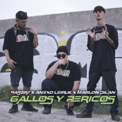 Gallos y Pericos (feat. Anexo Leiruk & Marlon Dilan) - Single