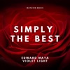Simply the Best (feat. Violet Light Original Soundtrack from the Motion Picture "Mysteries of Beauty 2022") [Original Soundtrack from the Motion Picture "Mysteries of Beauty 2022"] - Single
