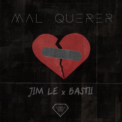 Mal Querer (feat. Bastii) - Single