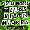 Ellos Dicen Mierda (Directo 2019) - Single