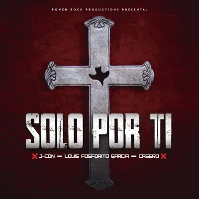 Solo por Ti - Single - Louis Fosforito Garcia