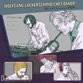 Quintet Sessions 1979 (feat. Larry Coryell, Buster Williams & Tony Williams) [Remastered] - Wolfgang Lackerschmid & Chet Baker