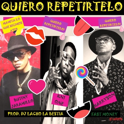 Quiero Repetirtelo (feat. Harryson & Kn1 One) - Single