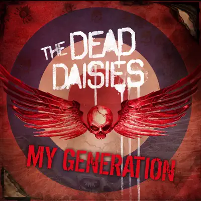 My Generation - Single - The Dead Daisies