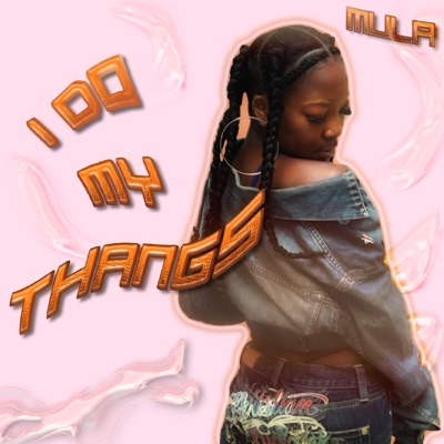 I Do My Thangs - Single