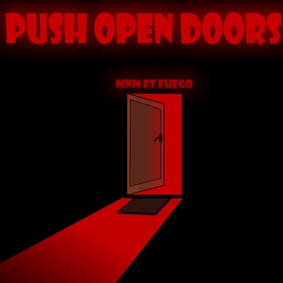 Push Open Doors (feat. Fuego) - Single