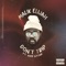 Don't Trip (feat. Kipp Stone) - Malik Elijah lyrics