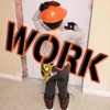 Work (feat. June B) - Single