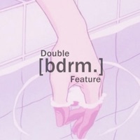 Double Feature (Deluxe) - EP - Bdrm