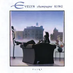 Flirt - Evelyn Champagne King