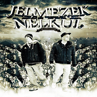 Jelmezek nélkül (feat. CsiCsó)
