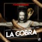 La Cobra - Lucky Bossi, DJ Cobra Monterrey, Poncho De Nigris Mty & Finisho lyrics