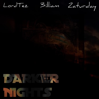 Darker Nights (feat. 2aturday & 3illiam) - Single