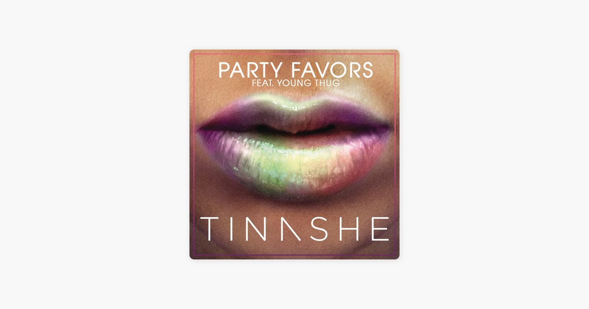 ‎Party Favors (feat. Young Thug) - 由Tinashe演唱 - Apple Music