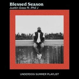 Blessed Season (feat. Phil J) Justin Goss