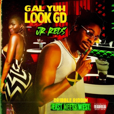 Gal Yuh Look GD - Single