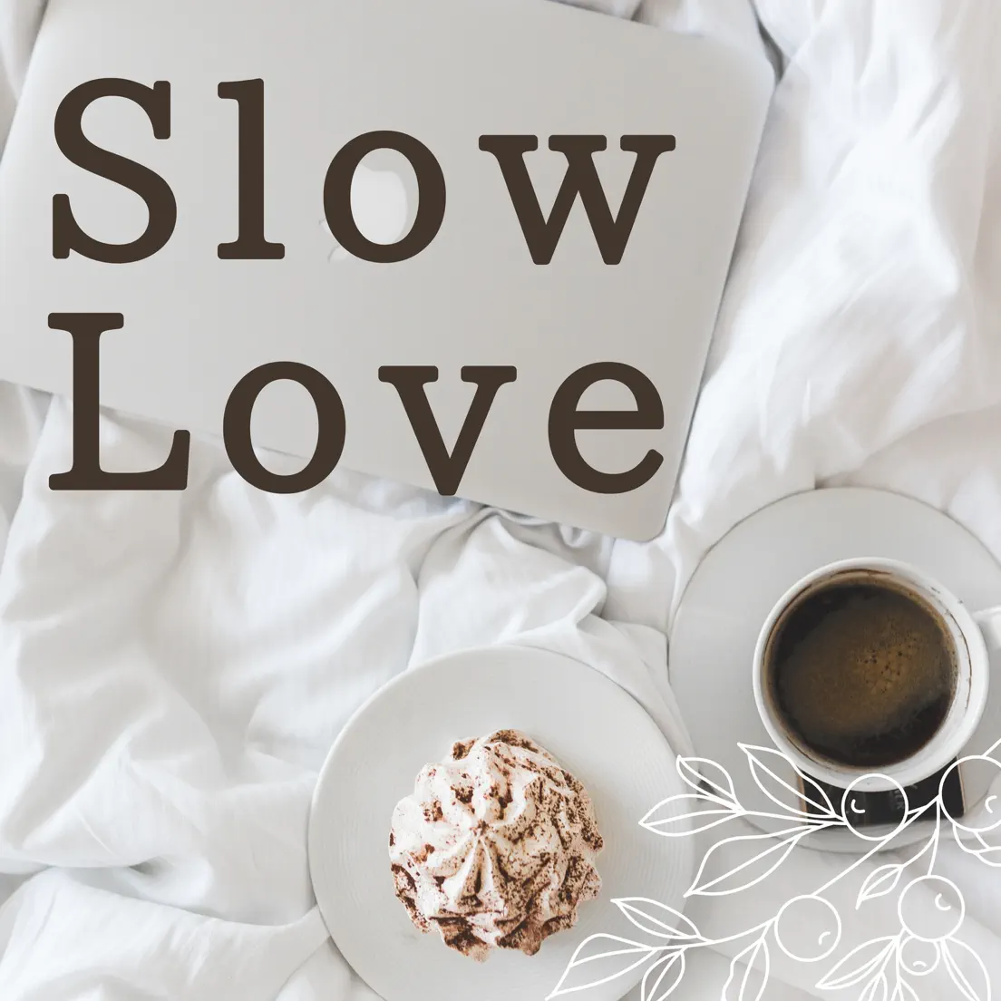 Loving slow