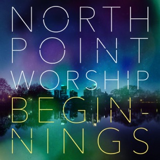 North Point Worship God of the Impossible