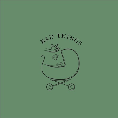 Bad Things - Single