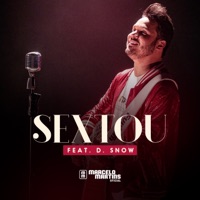 Sextou (feat. D. Snow) - Single - Marcelo Martins Oficial